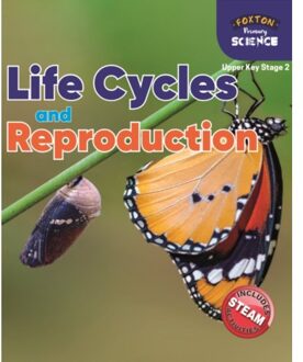 Foxton Primary Science: Life Cycles And Reproduction (Upper Ks2 Science) - Nichola Tyrrell