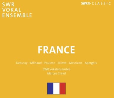 France - Works For Choir - Swr Vokal Ensemble / Marcus Cree