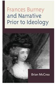 Frances Burney and Narrative Prior to Ideology