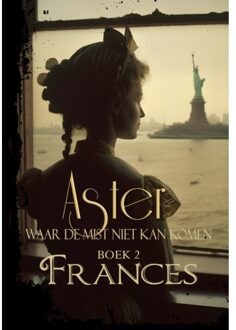 Frances - Waar De Mist Niet Kan Komen - Aster Borg