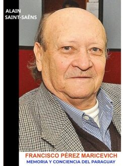 Francisco Pérez Maricevich - Alain Saint-Saëns