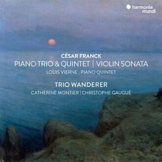 Franck Piano Trio & Quintet/Violin Sonata - Trio Wanderer