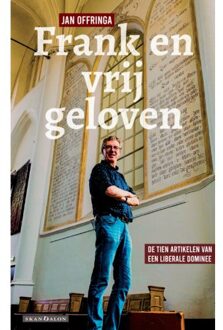 Frank En Vrij Geloven - Jan Offringa