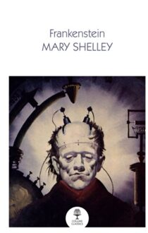 Frankenstein - Collins Classics - Mary Shelley