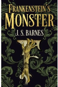 Frankenstein's Monsters - J.S. Barnes