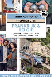 Frankrijk & België - Time To Momo Treinreisgids - Team Time to Momo