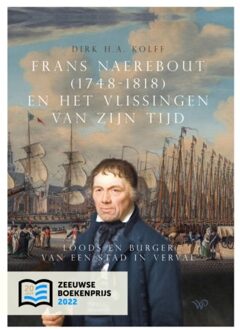 Frans Naerebout (1748-1818) en het Vlissingen van zijn tijd