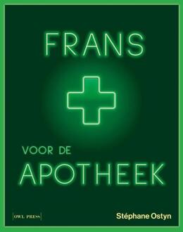 Frans voor de apotheek -  Stéphane Ostyn (ISBN: 9789493499690)