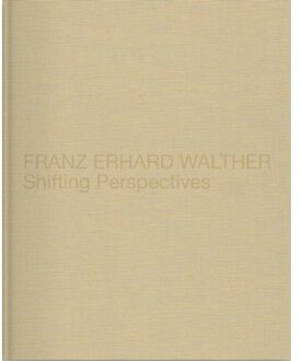 Franz Erhard Walther Shifting Perspectives - Jana Baumann