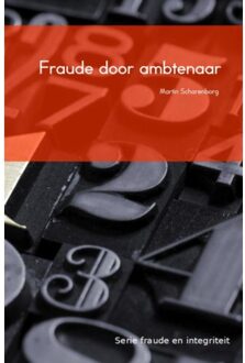 Fraude door ambtenaren - Boek Martin Scharenborg (9463185283)