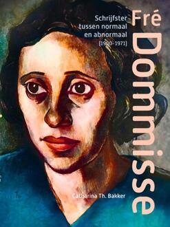 Fré Dommisse -  Catharina Th. Bakker (ISBN: 9789462626621)