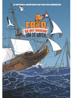 Fred En Het Geheim Van De Haven - Fred
