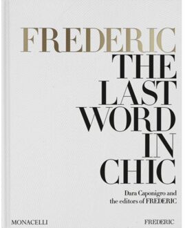 Frederic: The Last Word In Chic - Dara Caponigro