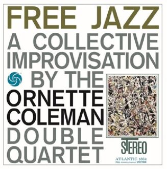 Free Jazz - Ornette Coleman Double Quartet
