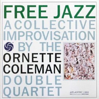 Free Jazz - Ornette Coleman