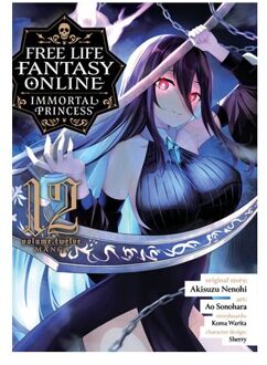 Free Life Fantasy Online: Immortal Princess (Manga) Vol. 12 - Free Life Fantasy Online: - Akisuzu Nenohi
