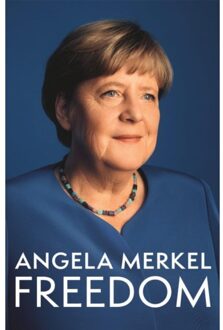 Freedom - Angela Merkel