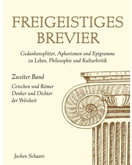 Freigeistiges Brevier - Joachim Schaare