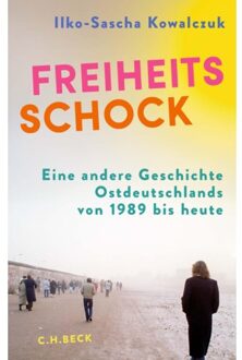 Freiheitsschock - Ilko-Sascha Kowalczuk