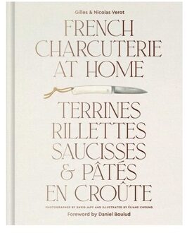 French Charcuterie At Home - Gilles Verot