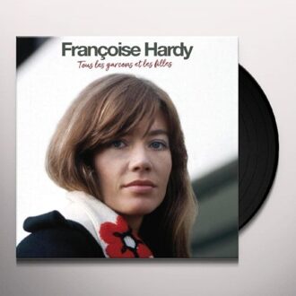 FRENCH CONNECTION Tous Les Garcons Et Les Filles - Francoise Hardy