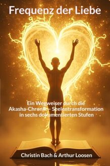 Frequenz der Liebe - Arthur Loosen Christin Bach - ebook