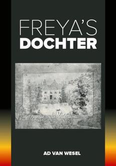 Freya's Dochter - Ad van Wesel