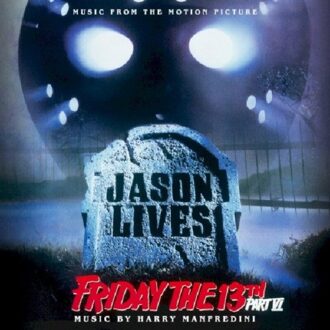 Friday The 13th Part Vi: Jason Lives - Harry Manfredini