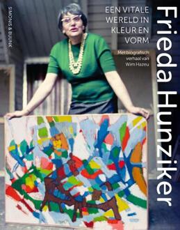 Frieda Hunziker (1908-1966) – een vitale wereld in kleur en vorm -  Teo van den Brink, Wim Hazeu (ISBN: 9789462625662)
