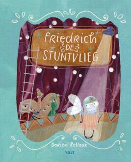 Friedrich de Stuntvlieg -  Dorien Bellaar (ISBN: 9789021499062)
