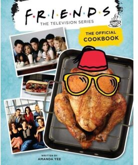 Friends: The Official Cookbook - Amanda Yee