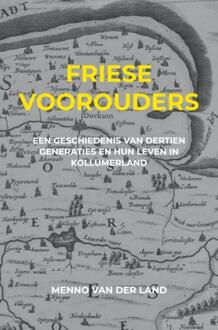 Friese voorouders -  Menno van der Land (ISBN: 9789465200965)