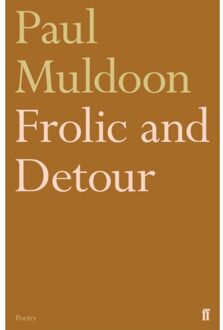 Frolic And Detour - Paul Muldoon
