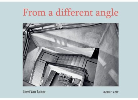 From A Different Angle - Lievi Van Acker