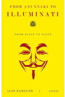 From Anunnaki To Illuminati - Jaap Rameijer