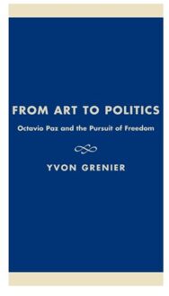 From Art To Politics - Culture And Politics Series - Grenier, Yvon
