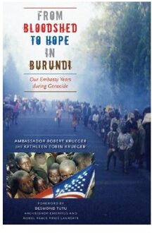 From Bloodshed To Hope In Burundi - Krueger, Robert