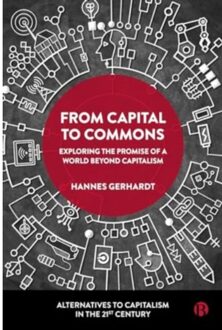 From Capital To Commons - Alternatives To Capitalism In The 21st Century - Hannes (University of West Georg