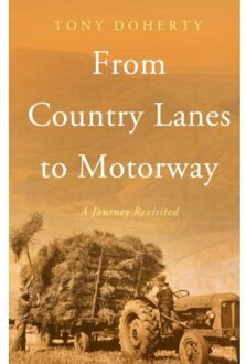 From Country Lanes To Motorway - Doherty, Tony