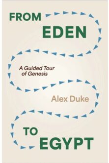 From Eden To Egypt - 9marks - Alex Duke