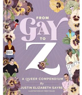 From Gay To Z - Justin Elizabeth Sayre