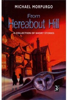 From Hereabout Hill - New Windmills Ks3 - Michael Morpurgo
