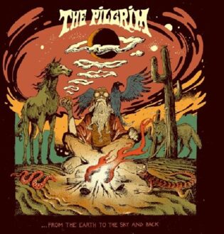 ...From The Earth To The Sky And Back - Pilgrim