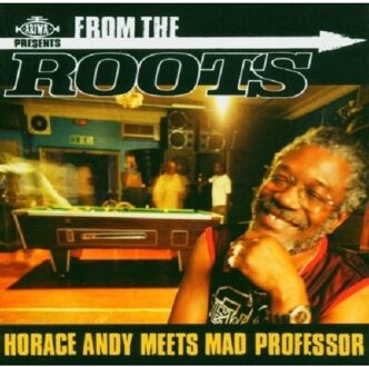 From The Roots - Horace Andy
