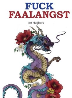 Fuck Faalangst - Jan Huijbers