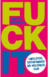 Fuck it - Boek John C. Parkin (9025904513)
