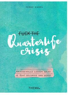 Fuck the quarterlife crisis - Boek Femke Kamps (9462721025)