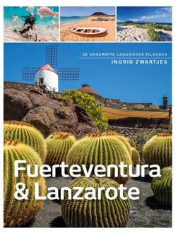 Fuerteventura , Lanzerote En La Graciosa - (ISBN:9789493160194)