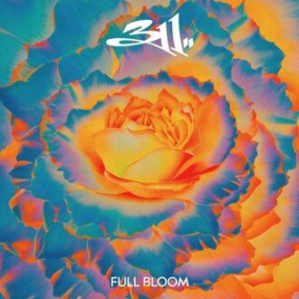 Full Bloom - 311