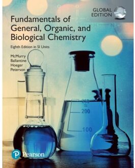 Fundamentals of General, Organic, and Biological Chemistry with MasteringChemistry, SI Edition